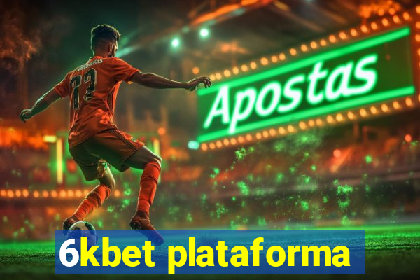 6kbet plataforma